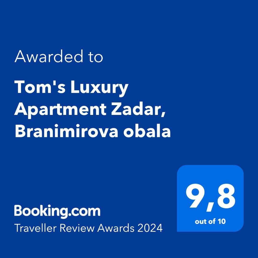 Tom'S Luxury Apartment Zadar, Branimirova Obala エクステリア 写真